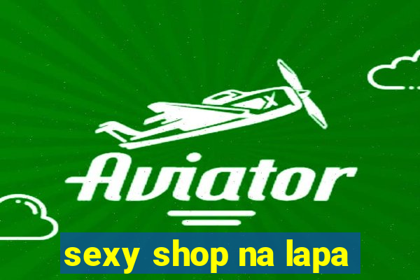 sexy shop na lapa